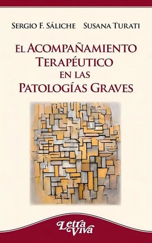 El Acompañamiento Terapeutico En Las Patologias Graves