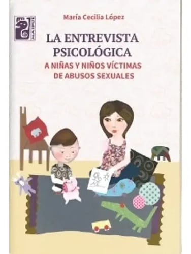 Entrevista Psicológica Niñas Niños Víctimas Abuso Sexuales