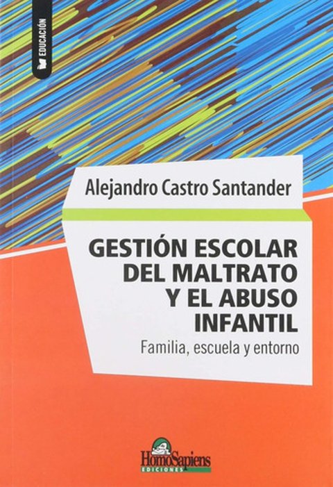 Familia Escuela Gestión Escolar Maltrato Abuso Infantil