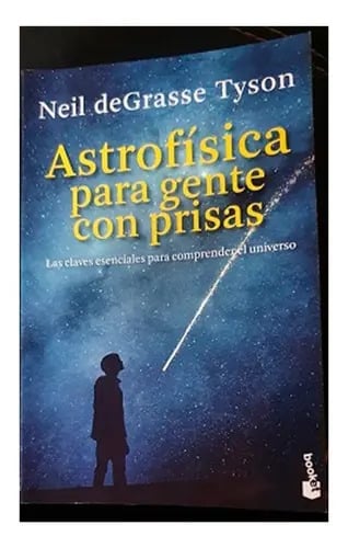 Astrofísica Para Gente Con Prisas, De Tyson, Neil Degrasse. Editorial Booket En Español