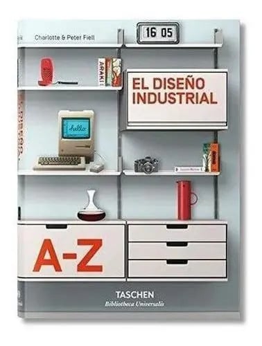 El Diseño Industrial A-z (t.d) -bu, De Charlotte & Peter Fiell. Editorial Taschen En Español