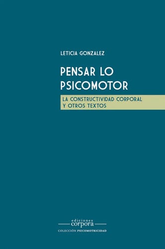 Pensar Lo Psicomotor Leticia González Psicomotricidad