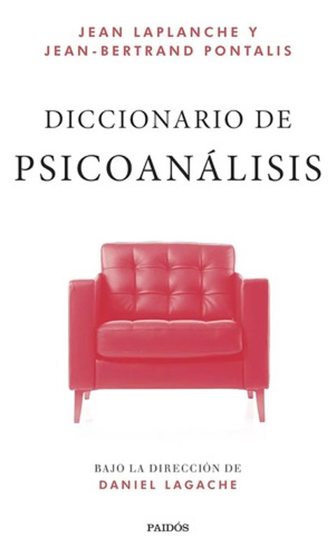 Diccionario De Psicoanálisis Dirección Lagache Laplanche