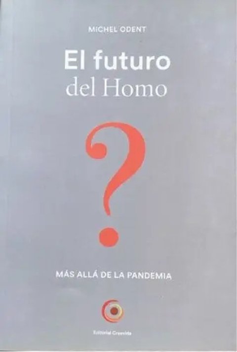 El Futuro Del Homo Michel Odent