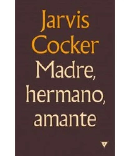 Madre Hermano Amante Jarvis Cocker