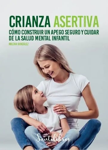 Crianza Asertiva  Milena González