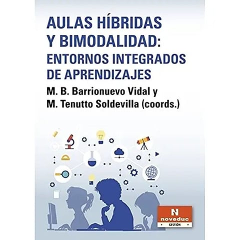 Aulas Hibridas Y Bimodalidad Entornos Aprendizaje