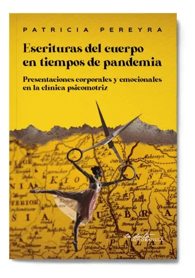 Escrituras Del Cuerpo En Tiempos De Pandemia.pereyra, Patric