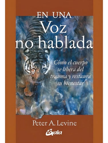En Una Voz No Hablada - Levine, Peter A.