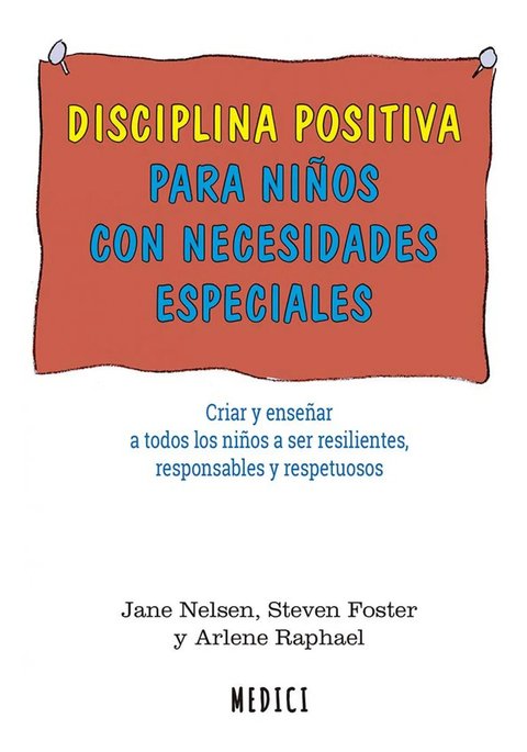 Disciplina Positiva Para Niños Con Necesidades Especiale...
