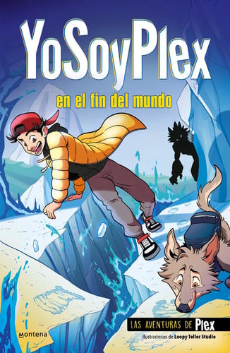 Libro Yosoyplex En El Fin Del Mundo - Yosoyplex