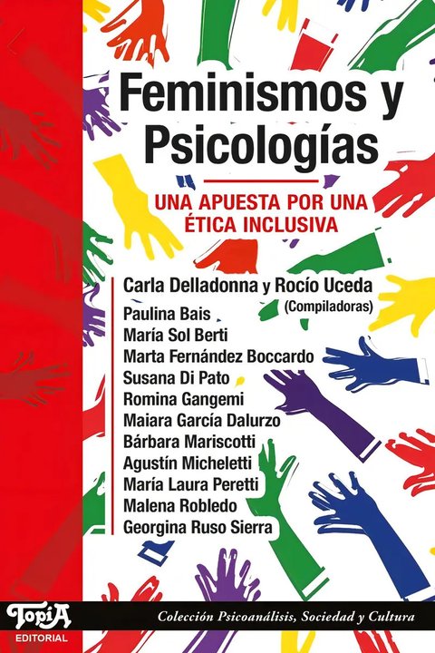 Feminismos Y Psicologías: Apuesta Por Una Ética Inclusiva