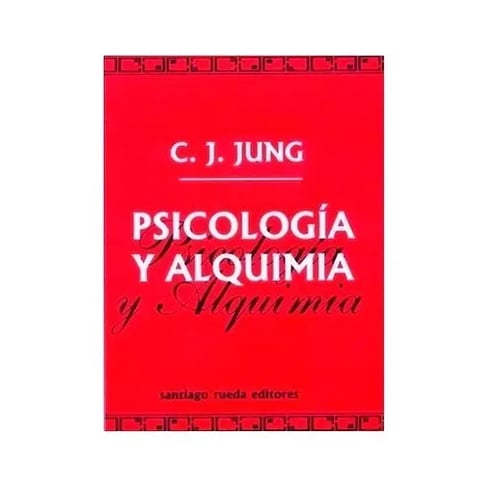 Jung- Psicología Y Alquimia-santiago Rueda Editres