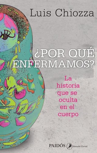 Por Que Enfermamos De Luis Chiozza