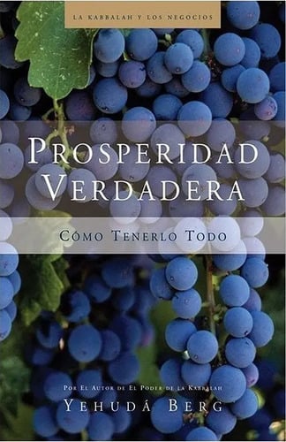 Prosperidad Verdadera Yehuda Berg Kabbalah Cabala