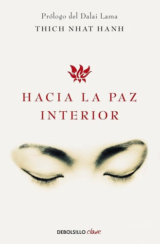 Hacia La Paz Interior Thich Nhat Hanh