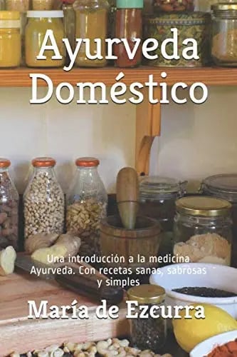 Ayurveda Doméstico María De Ezcurra