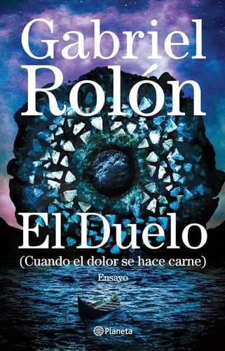 El Duelo Gabriel Rolón Planeta