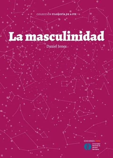 La Masculinidad Jones Daniel