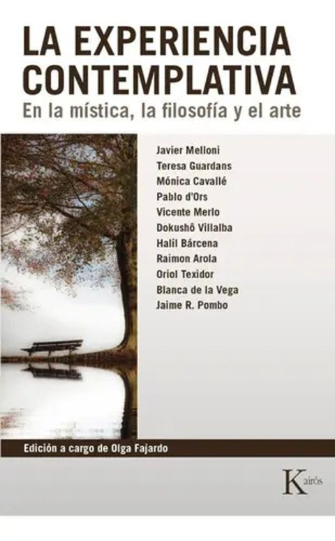 La Experiencia Contemplativa, De Fajardo, Olga. Editorial Kairós En Español