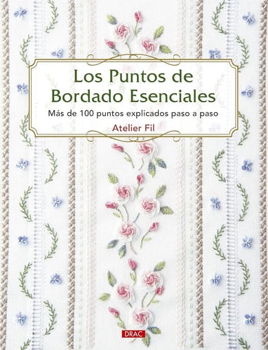 Libro Los Puntos De Bordado Esenciales Atelier Fil