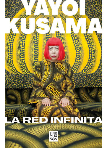 Libro La Red Infinita - Yayoi Kusama