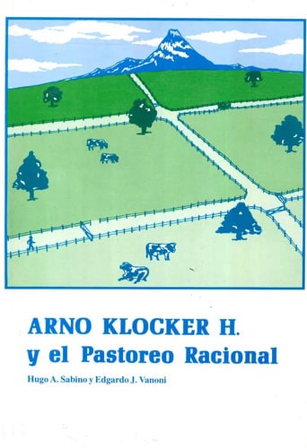 Arno Klocker Y El Pastoreo Racional. Voisin  Vanoni