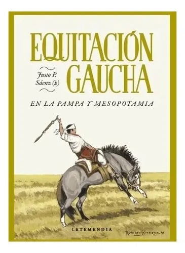 Libro Equitacion Gaucha De Justo P. (h) Saenz