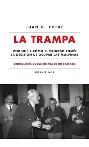 La Trampa - Juan B Yofre - Sudamericana - Libro