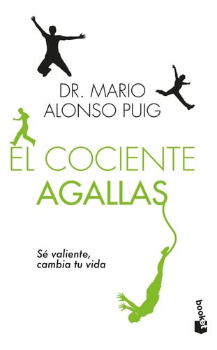 El Cociente Agallas Sé Valiente, Cambia Vida  Alonso Puig