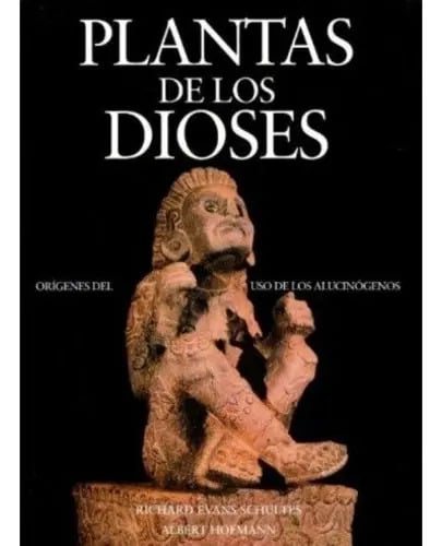 Plantas De Los Dioses - Albert Hofmann