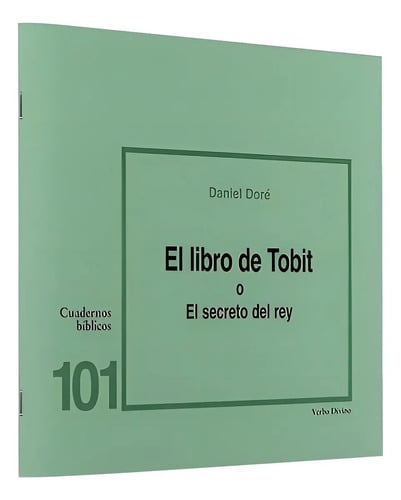 El Libro De Tobit O El Secreto Del Rey, De Daniel Dore., Vol. 101. Editorial Editorial Verbo Divino En Español, 2000