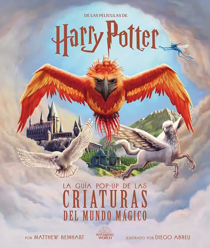 Harry Potter: La Guia Pop-up De Las Criaturas Mundo Magico, De Wilson Y Jody Reve Matthew Reinhart. Editorial Norma Editorial, S.a, Tapa Dura En Español, 2023