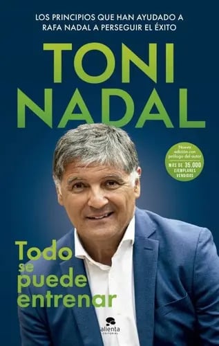 Todo Se Puede Entrenar Toni Nadal Homar Rafa Tenis
