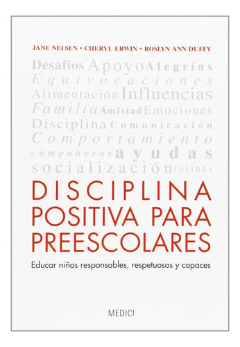 Disciplina Positiva Para Presscolares. Enfoque Educativo.