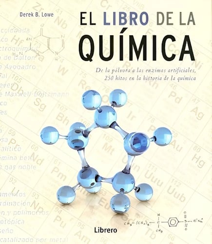 El Libro De La Quimica  250 Hitos De La Historia De Quimica