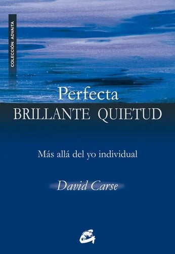 Perfecta, Brillante Quietud: Mas Alla Del David Carse