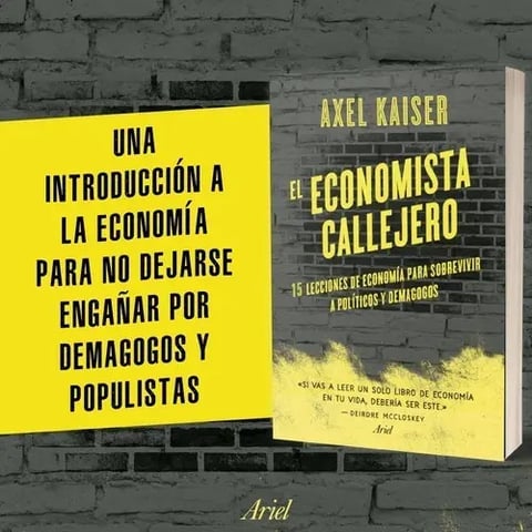 El Economista Callejero - Axel Kaiser