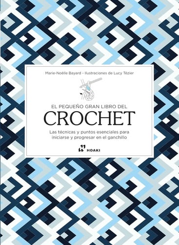 El Pequeño Gran Libro Crochet Técnicas Iniciarse  Ganchillo