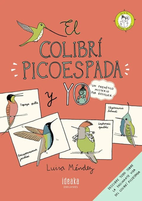 Colibri Picoespada Y Yo, El, De Mendez, Luisa