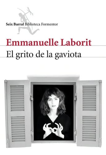 El Grito De La Gaviota  Autobiografía De Emmanuelle Laborit