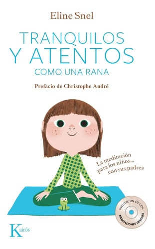Tranquilos Y Atentos Como Una Rana Meditacion Niños