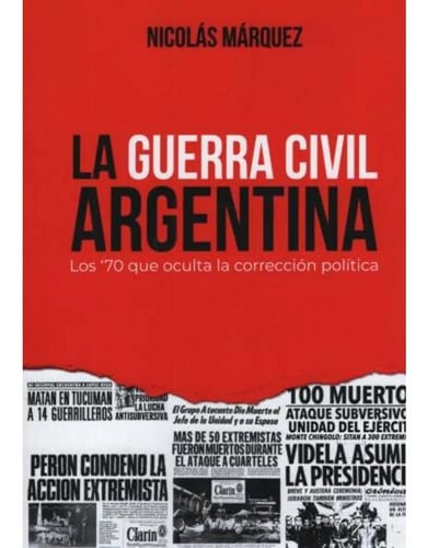 Guerra Civil Argentina Castro Comunistas Erp Y Montoneros