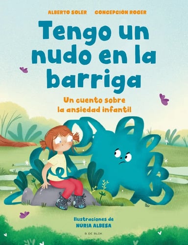 Tengo Un Nudo En La Barriga Alberto Soler Ansiedad Infantil