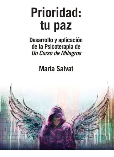 Prioridad Tu Paz ( Un Curso De Milagros ) - Marta Salvat