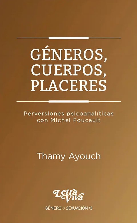 Generos, Cuerpos, Placeres - Ayouch, Thamy -lv