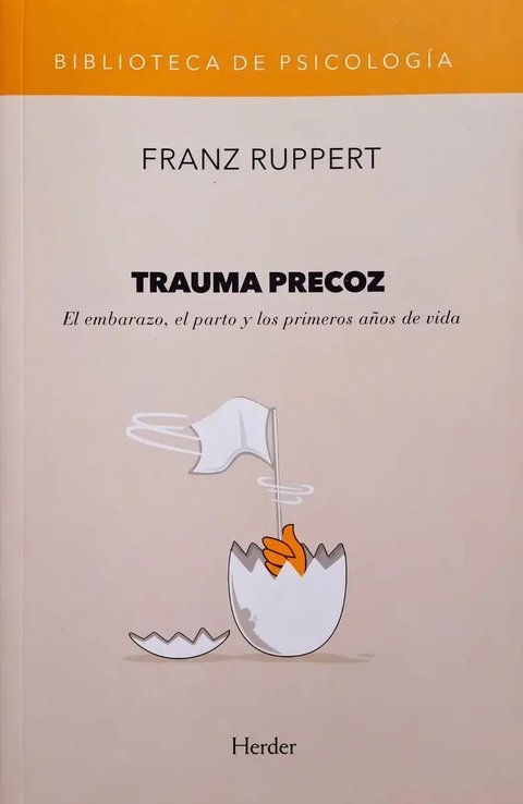 Franz Ruppert - Trauma Precoz - Ed. Herder