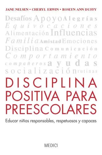 Disciplina Positiva Para Preescolares, De Nelsen, Jane. Editorial Medici, Tapa Blanda En Español