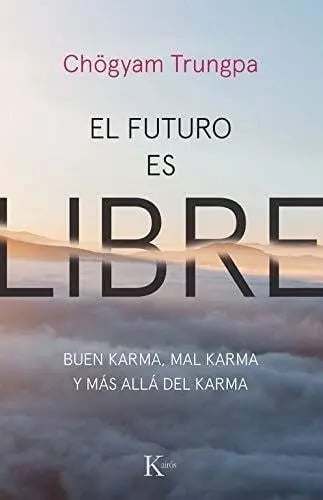 Libro El Futuro Es Libre , Buen Karma , Mal Karma , Mas Alla