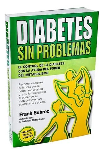 Libro Diabetes Sin Problemas, De Frank Suarez, Vol. 100. Editorial Metabolic Press, Tapa Blanda (2015)